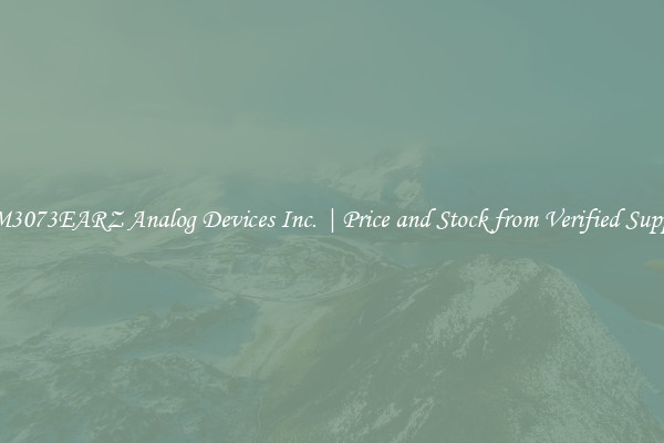 ADM3073EARZ Analog Devices Inc. | Price and Stock from Verified Suppliers