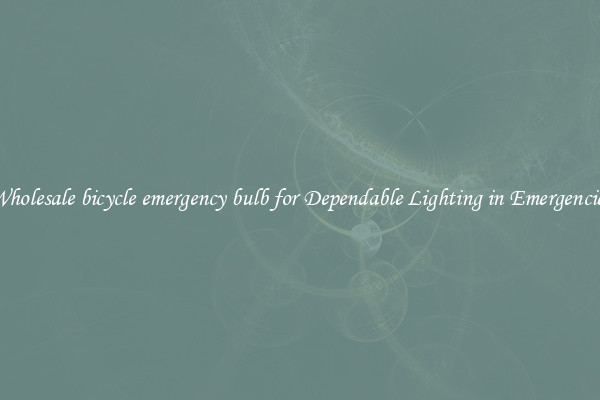 Wholesale bicycle emergency bulb for Dependable Lighting in Emergencies