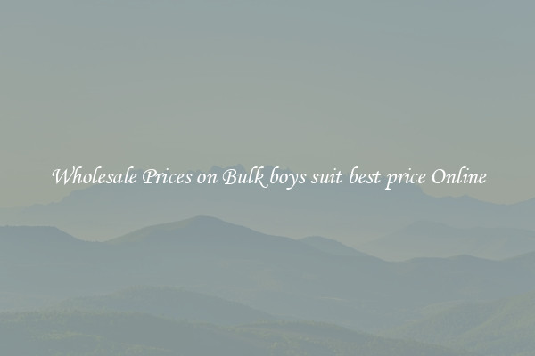 Wholesale Prices on Bulk boys suit best price Online