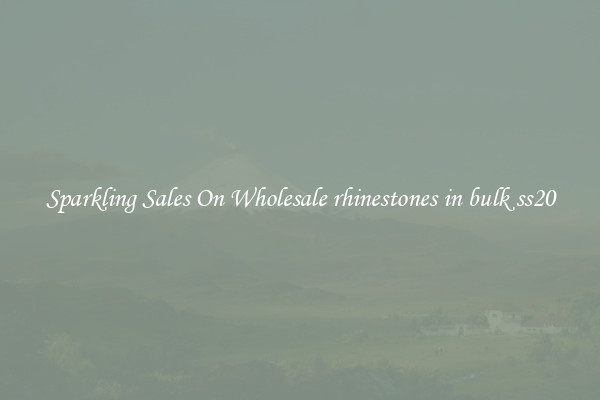 Sparkling Sales On Wholesale rhinestones in bulk ss20