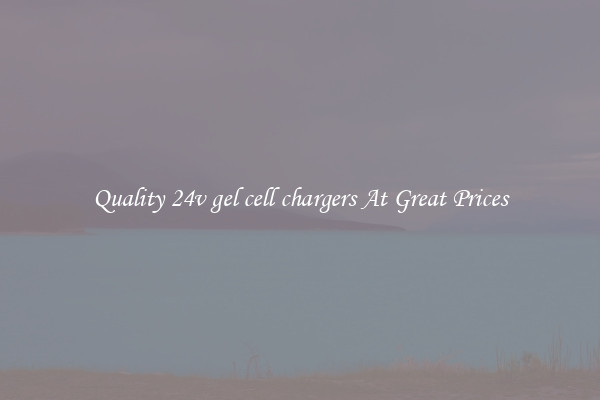 Quality 24v gel cell chargers At Great Prices