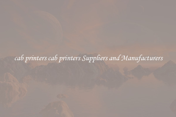 cab printers cab printers Suppliers and Manufacturers