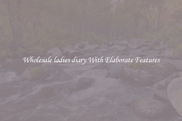 Wholesale ladies diary With Elaborate Features