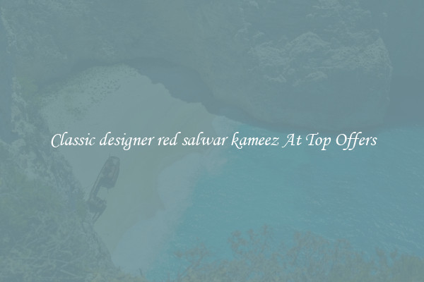 Classic designer red salwar kameez At Top Offers