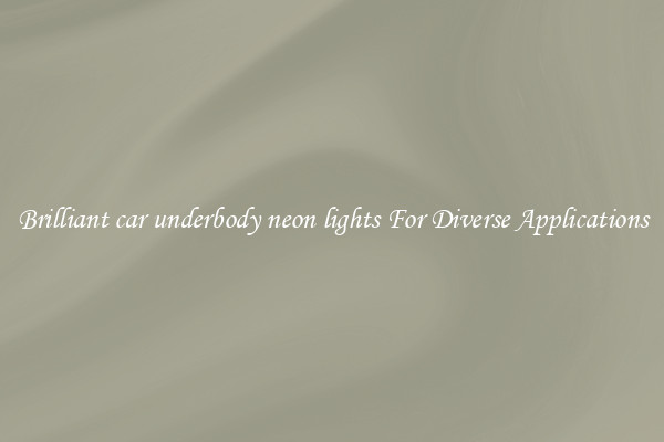 Brilliant car underbody neon lights For Diverse Applications