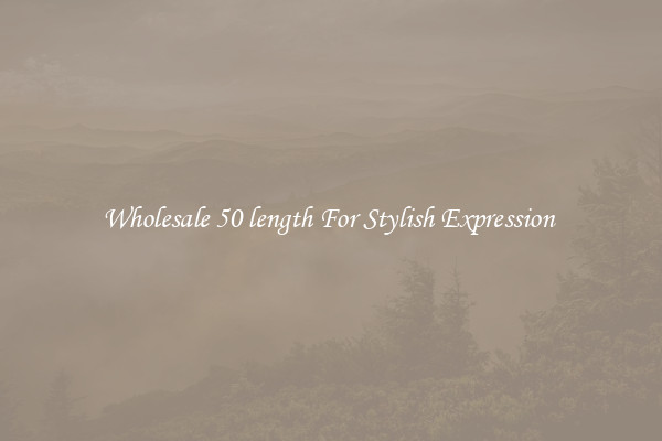 Wholesale 50 length For Stylish Expression 