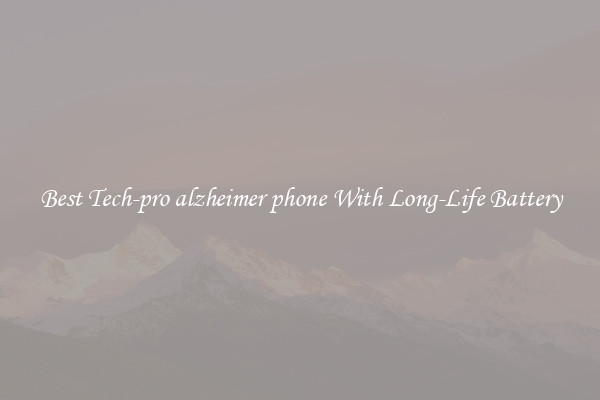 Best Tech-pro alzheimer phone With Long-Life Battery